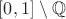 $[0, 1] \setminus \mathbb Q$