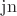 $\operatorname{jn}$