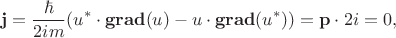 $$\mathbf{j}=\frac{\hbar}{2im}(u^*\cdot \mathbf{grad}(u)-u\cdot \mathbf{grad}(u^*))=\mathbf{p}\cdot2i=0,$$