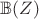$  \mathbb B(Z)$