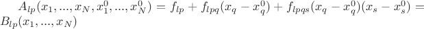 $A_{lp}(x_1,...,x_N,x_1^0,...,x_N^0)=f_{lp}+f_{lpq} (x_q-x_q^0)+f_{lpqs}(x_q-x_q^0)(x_s-x_s^0)=B_{lp}(x_1,...,x_N)$
