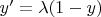 $y' = \lambda (1 - y)$