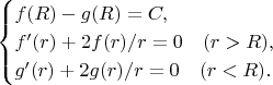 $$
\begin{cases}
f(R) - g(R) = C, \\
f'(r) + 2f(r)/r = 0 \quad (r > R), \\
g'(r) + 2g(r)/r = 0 \quad (r < R).
\end{cases}
$$