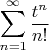 $$\sum_{n=1}^{ \infty  }   \frac{t^n}{n!} $$