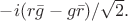 $-i(r\bar{g}-g\bar{r})/\sqrt{2}.$