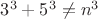 $3^3+5^3\not=n^3$