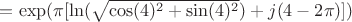 $= \exp(\pi [\ln(\sqrt{\cos(4)^2+\sin(4)^2}) + j(4-2\pi)])$