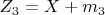 $ Z_3=X+m_3 $