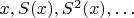 $x, S(x), S^2(x), \ldots$
