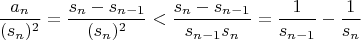 $$\frac{a_n}{(s_n)^2}= \frac{s_n-s_{n-1}}{(s_n)^2}<\frac{s_n-s_{n-1}}{s_{n-1} s_n}=\frac 1 {s_{n-1}}-\frac 1 {s_n}$$