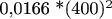 0,0166 *(400)^2$
