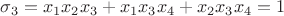 $\sigma_3=x_1x_2x_3+x_1x_3x_4+x_2x_3x_4=1$