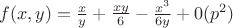 $f(x,y)=\frac{x}{y}+ \frac{xy}{6} - \frac{x^{3}}{6y} + 0(p^{2})$
