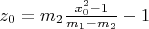 $z_0=m_2\frac{x_0^2-1}{m_1-m_2}-1$