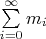 $\sum\limits_{i=0}^{\infty}m_i $