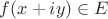 $f(x+iy)\in E$