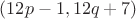 $(12p-1, 12q + 7)$