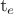 t_e