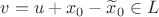 $v=u+x_0-\widetilde x_0\in L$