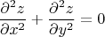 $$\frac{\partial^2 z}{\partial x^2}+\frac{\partial^2 z}{\partial y^2}=0$$