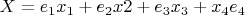 $X=e_1x_1+e_2x2+e_3x_3+x_4e_4$