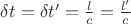 $\delta{t}=\delta{t&rsquo;}= \frac{l}c= \frac{l&rsquo;}c$