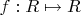 $f:R\mapsto R$