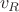 $\ v_R\ $