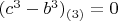 $(c^3-b^3)_{(3)}=0$