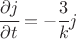 $ \cfrac{\partial j}{\partial t}= - \cfrac{3}{k} j $
