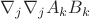 $\nabla_j \nabla_j A_kB_k$