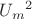 ${U_m}^2$