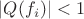 $|Q(f_i)|<1$