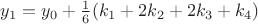 $y_1=y_0+\frac16(k_1+2k_2+2k_3+k_4)$