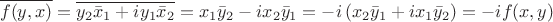 $$
\overline{f(y,x)}=\overline{y_2\bar{x}_1+ iy_1\bar{x}_2}=x_1\bar{y}_2-ix_2\bar{y}_1=-i\left(x_2\bar{y}_1+ ix_1\bar{y}_2\right)=-if(x,y)
$$