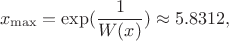 $$x_{\max}=\exp(\frac{1}{W(x)})\approx 5.8312,$$