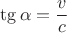$$\tg\alpha=\frac{v_з}{c}$$