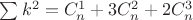 $\sum k^2 = C_n^1+3C_n^2+2C_n^3$