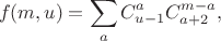 $$f(m,u)=\sum_a C_{u-1}^a C_{a+2}^{m-a},$$