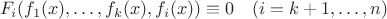 $$F_i(f_1(x),\dots,f_k(x),f_i(x))\equiv 0
 \quad (i=k+1,\dots,n)$$