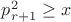$p^2_{r+1} \geq x$