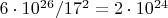 $6\cdot10^{26}/17^2=2\cdot10^{24}$