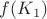 $f(K_1)$