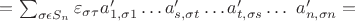 $=\sum_{\sigma\epsilon S_n}{\varepsilon_{\sigma\tau}a_{1,\sigma1}^\prime\ldots a_{s,\sigma t}^\prime\ldots a_{t,\sigma s}^\prime\ldots\ a_{n,\sigma n}^\prime=}$