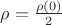 $\[\rho  = \frac{{\rho (0)}}{2}\]$