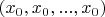 $(x_0,x_0,...,x_0)$