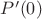$P'(0)$