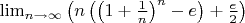 $\lim_{n\to\infty}\left(n \left( \left(1+\frac{1}{n}\right)^n-e\right)+\frac{e}{2}\right)$