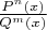 $\frac{{{P^n}(x)}}{{{Q^m}(x)}}$
