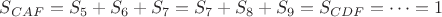 $S_{CAF}=S_5+S_6+S_7=S_7+S_8+S_9=S_{CDF}=\dots=1$